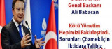 Ali Babacan, Kötü Yönetim Hepimizi Fakirleştirdi