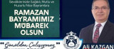 Başkan Ali Kazgan'dan Ramazan Bayramı Mesajı