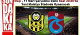 Yeni Malatyaspor - Trabzonspor Maçı 11 Mart'ta Oynanacak