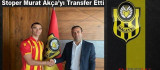 Yeni Malatyaspor Eski Stoperi Murat Akça İle Anlaştı